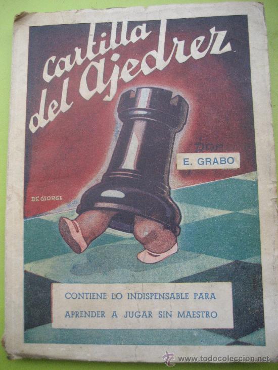 Coleccionismo deportivo: Cartilla del Ajedrez. E. Grabo. Ed. Grabo. 1946. - Foto 1