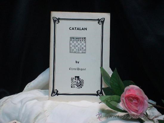 Coleccionismo deportivo: Ajedrez. Catalan - Chess Digest DESCATALOGADO!!! - Foto 1