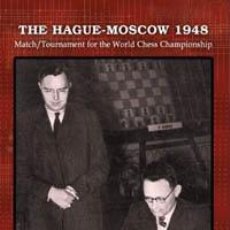 Coleccionismo deportivo: AJEDREZ. CHESS. THE HAGUE-MOSCOW 1948 - MAX EUWE. Lote 40519491