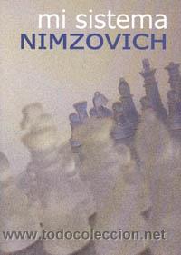 Coleccionismo deportivo: Ajedrez. Chess. Mi sistema - Aar&oacute;n Nimzovich - Foto 1
