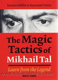 Coleccionismo deportivo: Ajedrez. Chess. The Magic Tactics of Mikhail Tal - Karsten M&uuml;ller/Raymund Stolze