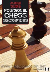 Coleccionismo deportivo: Ajedrez. Positional Chess Sacrifices - Mihai Suba (Hardback) - Foto 1