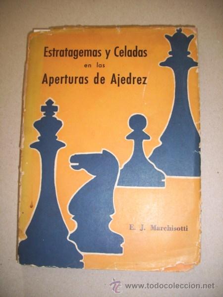 Coleccionismo deportivo: MARCHISOTTI, E.J. Estratagemas y celadas en las aperturas de ajedrez - Foto 1