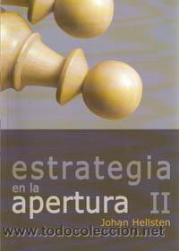 Coleccionismo deportivo: Ajedrez. Chess. Estrategia en la Apertura II - Johan Hellsten - Foto 1