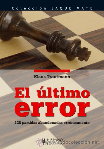 Coleccionismo deportivo: Ajedrez. Chess. El &uacute;ltimo error - Klaus Trautmann - Foto 1