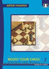 Coleccionismo deportivo: Ajedrez. Boost your Chess 2. Beyond the Basics - Artur Yusupov - Foto 1