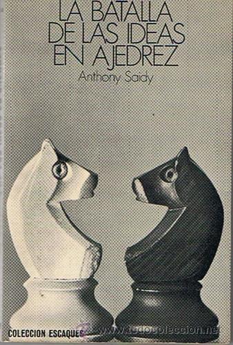 Coleccionismo deportivo: LA BATALLA DE LAS IDEAS EN AJEDREZ ANTHONY SAIDY 1973 - Foto 1
