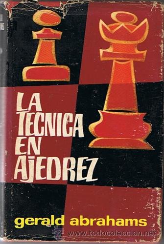 Coleccionismo deportivo: LA TECNICA DEL AJEDREZ GERALD ABRAHAMS  1965 - Foto 1