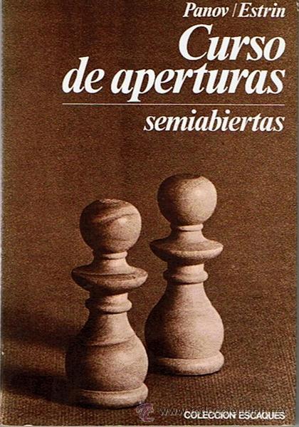 Coleccionismo deportivo: CURSO DE APERTURAS  SEMIABIERTAS  PANOV / ESTRIN - Foto 1