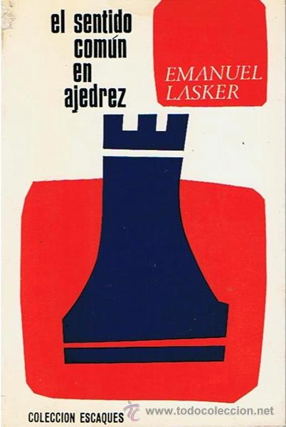 Coleccionismo deportivo: EL SENTIDO COM&Uacute;N EN AJEDREZ  EMANUEL LASKER - Foto 1