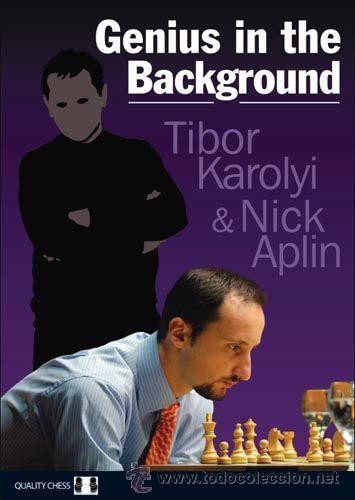 Coleccionismo deportivo: Ajedrez. Chess. Genius in the Background - Tibor Karolyi/Nick Aplin - Foto 1