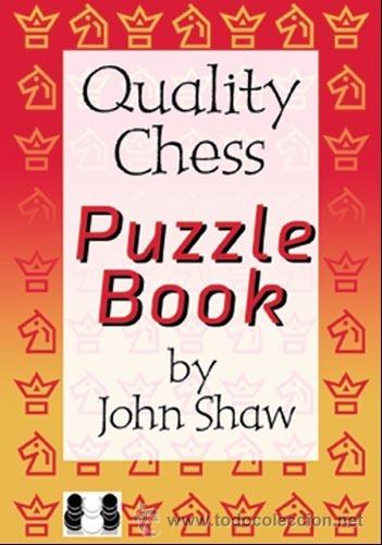 Coleccionismo deportivo: Ajedrez. Quality Chess Puzzle Book - John Shaw (Carton&eacute;) - Foto 1