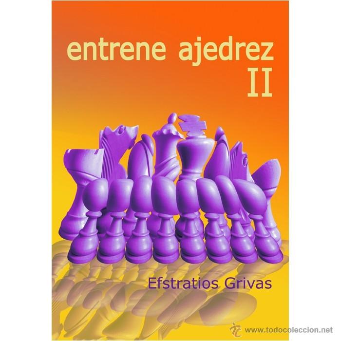 Coleccionismo deportivo: Chess. Entrene ajedrez II - Efstratios Grivas - Foto 1