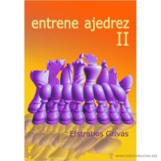 Coleccionismo deportivo: CHESS. ENTRENE AJEDREZ II - EFSTRATIOS GRIVAS