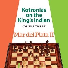 Coleccionismo deportivo: AJEDREZ. CHESS. KOTRONIAS ON THE KING'S INDIAN - VOLUME 3. MAR DEL PLATA II - VASSILIOS KOTRONIAS (C