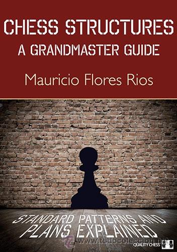 Coleccionismo deportivo: Ajedrez. Chess Structures: A Grandmaster Guide - Mauricio Flores Rios - Foto 1