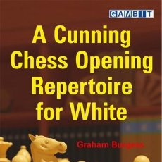Coleccionismo deportivo: AJEDREZ. A CUNNING CHESS OPENING REPERTOIRE FOR WHITE - GRAHAM BURGESS. Lote 48592952