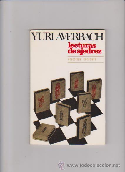 Coleccionismo deportivo: AJEDREZ - YURI AVERBACH - LECTURAS DE AJEDREZ - EDICIONES MART&Iacute;NEZ ROCA 1981 - Foto 1