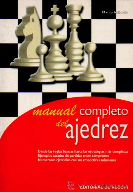 Coleccionismo deportivo: MANUAL COMPLETO DEL AJEDREZ - MARCO IUDICELLO. EDITORIAL DE VECCHI, 2004 - Foto 1