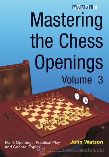 Coleccionismo deportivo: Ajedrez. Mastering the Chess Openings - Volume 3 - John Watson - Foto 1