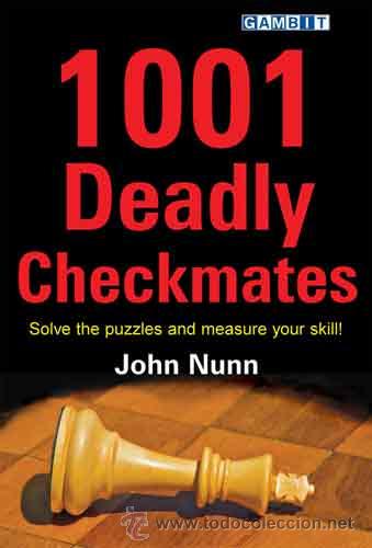 Coleccionismo deportivo: Ajedrez. Chess. 1001 Deadly Checkmates - John Nunn - Foto 1 - 52741146