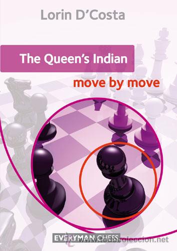 Coleccionismo deportivo: Ajedrez. Chess. The Queens Indian: Move by Move - Lorin DCosta - Foto 1
