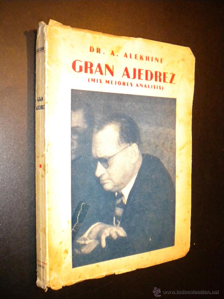 Collezionismo sportivo: Gran ajedrez / Mis mejores analisis / DR. A. Alekhine