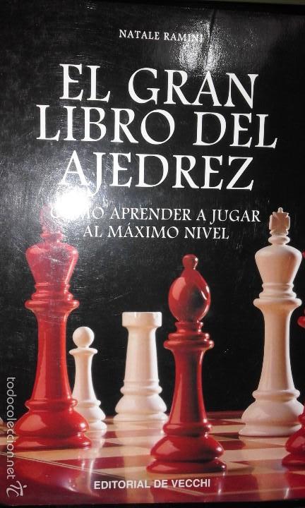 Coleccionismo deportivo: El gran libro del ajedrez. Como aprender a jugar al m&aacute;ximo nivel - Natale Ramini - Foto 1