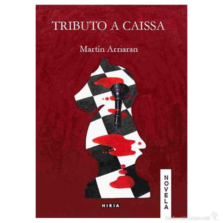 Coleccionismo deportivo: Ajedrez. Chess. Tributo a Caissa - Mart&iacute;n Arriaran - Foto 1