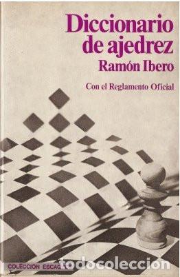 Coleccionismo deportivo: DICCIONARIO DE AJEDREZ - Ibero, Ram&oacute;n 1980 - Foto 1