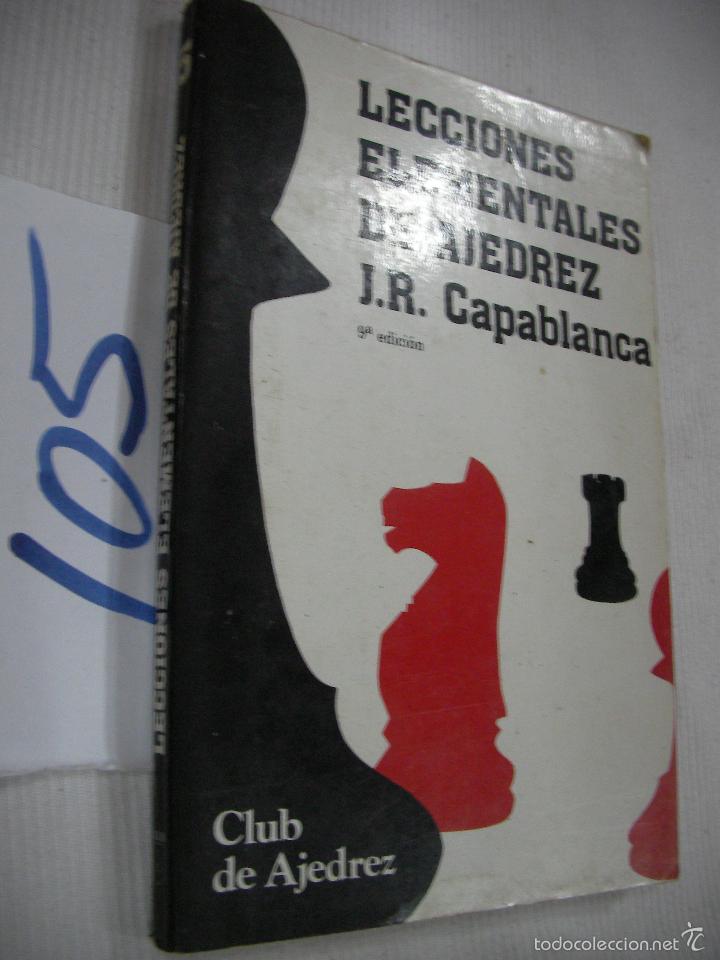 Coleccionismo deportivo: LECCIONES ELEMENTALES DE AJEDREZ - CAPABLANCA - Foto 1