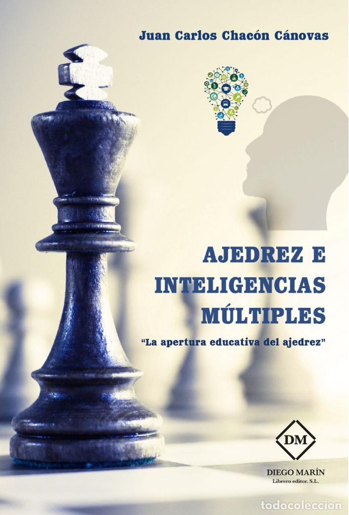 Coleccionismo deportivo: Chess. AJEDREZ E INTELIGENCIAS MULTIPLES - Juan Carlos Chac&oacute;n C&aacute;novas DESCATALOGADO!!! - Foto 1