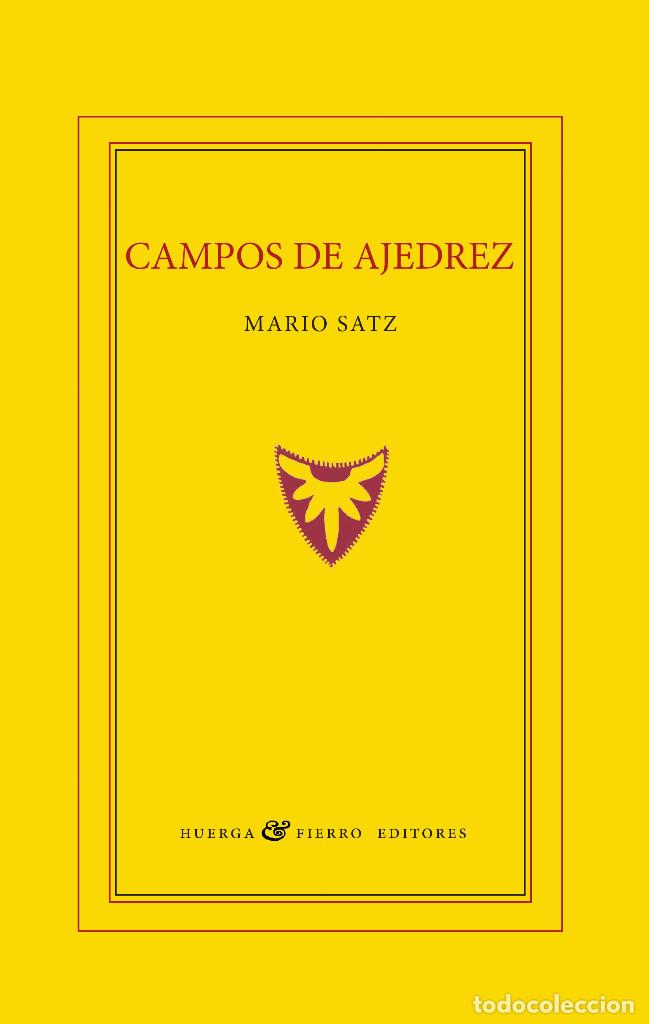Coleccionismo deportivo: Narrativa. Chess. Campos de Ajedrez - Mario Satz - Foto 1