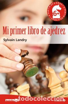 Coleccionismo deportivo: Chess. Mi primer libro de ajedrez - Sylvain Landry (bolsillo) - Foto 1