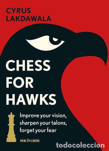 Coleccionismo deportivo: Ajedrez. Chess for Hawks - Cyrus Lakdawala - Foto 1