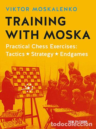 Coleccionismo deportivo: Ajedrez. Chess. Training with Moska - Viktor Moskalenko DESCATALOGADO!!! - Foto 1