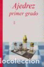 Coleccionismo deportivo: Ajedrez. Chess. Primer grado - Jaime Crespo/Roberto P&aacute;ramos/Jos&eacute; C. Rial - Foto 1