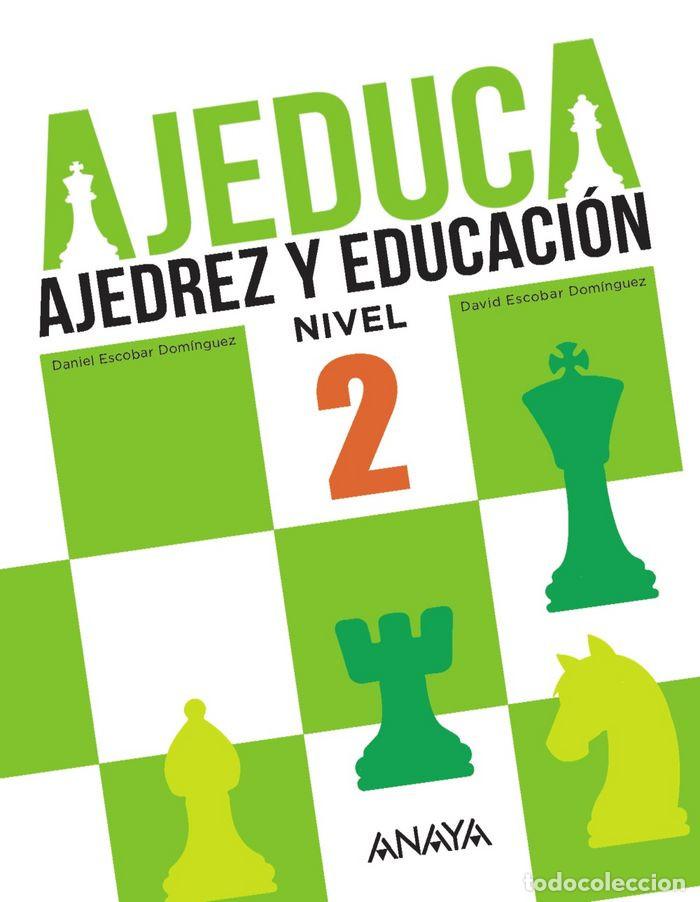 Coleccionismo deportivo: Chess. Ajeduca. Ajedrez y Educaci&oacute;n. Nivel 2 - Daniel Escobar/David Escobar - Foto 1