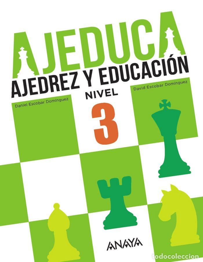 Coleccionismo deportivo: Chess. Ajeduca. Ajedrez y Educaci&oacute;n. Nivel 3 - Daniel Escobar/David Escobar - Foto 1