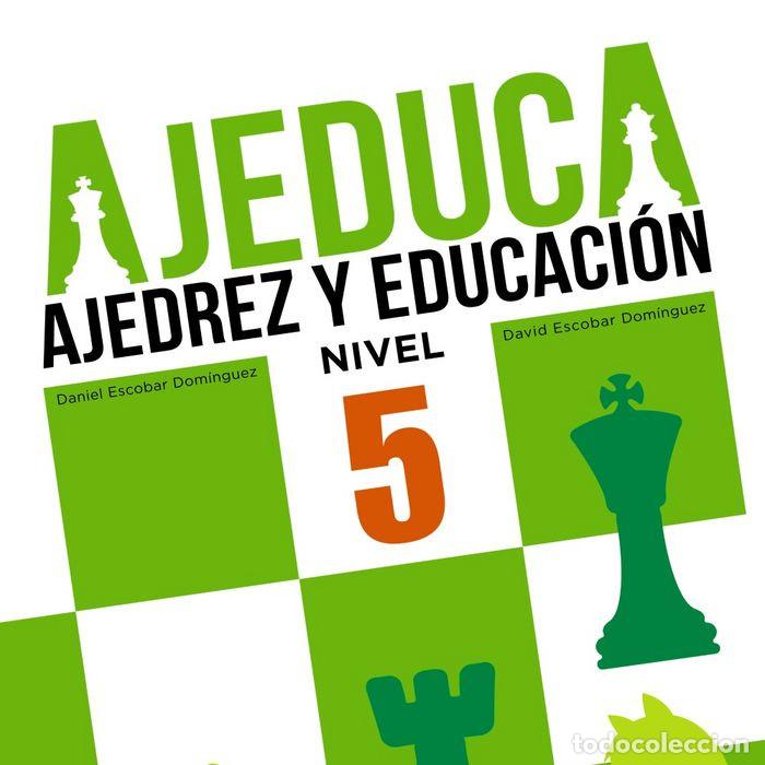 Coleccionismo deportivo: Chess. Ajeduca. Ajedrez y Educaci&oacute;n. Nivel 5 - Daniel Escobar/David Escobar - Foto 1