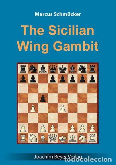 Coleccionismo deportivo: Ajedrez. Chess. The Sicilian Wing Gambit - Marcus Schm&uuml;cker - Foto 1