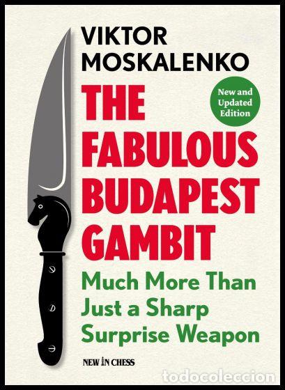 Coleccionismo deportivo: Ajedrez. Chess. The Fabulous Budapest Gambit - Viktor Moskalenko - Foto 1