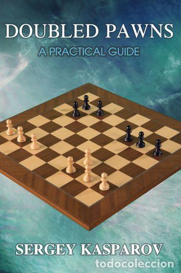 Coleccionismo deportivo: Ajedrez. Chess. Doubled Pawns. A Practical Guide - Sergey Kasparov - Foto 1
