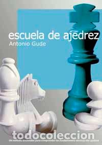 Coleccionismo deportivo: Chess. Escuela de ajedrez - Antonio Gude - Foto 1