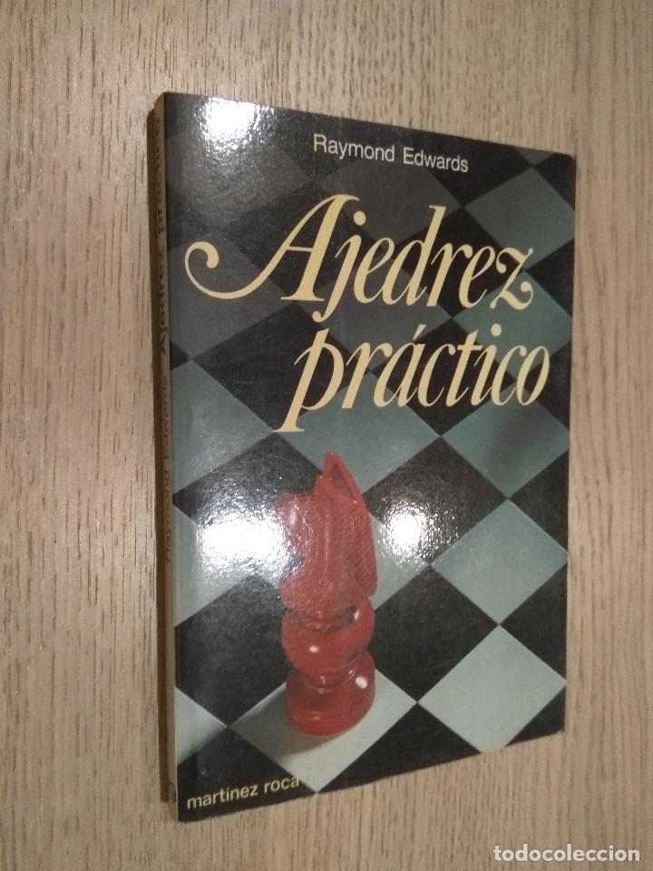 Coleccionismo deportivo: AJEDREZ PRACTICO. EDWARDS, RAYMOND. 1986. MARTINEZ ROCA - Foto 1