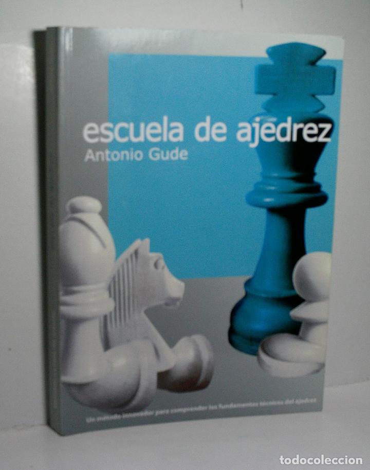 Coleccionismo deportivo: ESCUELA DE AJEDREZ. GUDE Antonio. 2017 - Foto 1