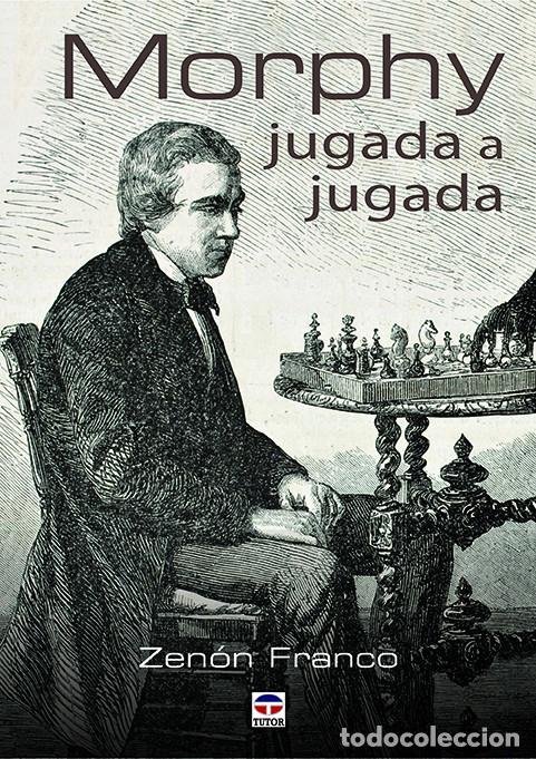 MORPHY. JUGADA A JUGADA