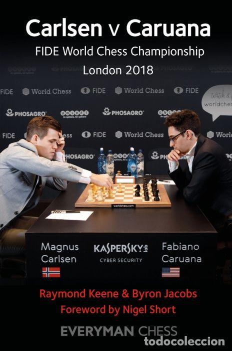 Coleccionismo deportivo: Ajedrez. Carlsen v Caruana. FIDE World Chess Championship London 2018 - Raymond Keene/Byron Jacobs
