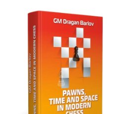 Coleccionismo deportivo: AJEDREZ. CHESS. PAWNS, TIME AND SPACE IN MODERN CHESS - DRAGAN BARLOV (CARTONÉ). Lote 147105442