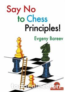 Coleccionismo deportivo: Ajedrez. Say No To Chess Principles! - Evgeny Bareev - Foto 1